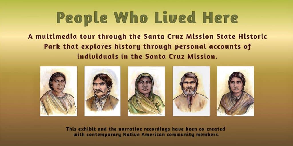 Historical portraits of Santa Cruz Mission residents in a multimedia exhibit.