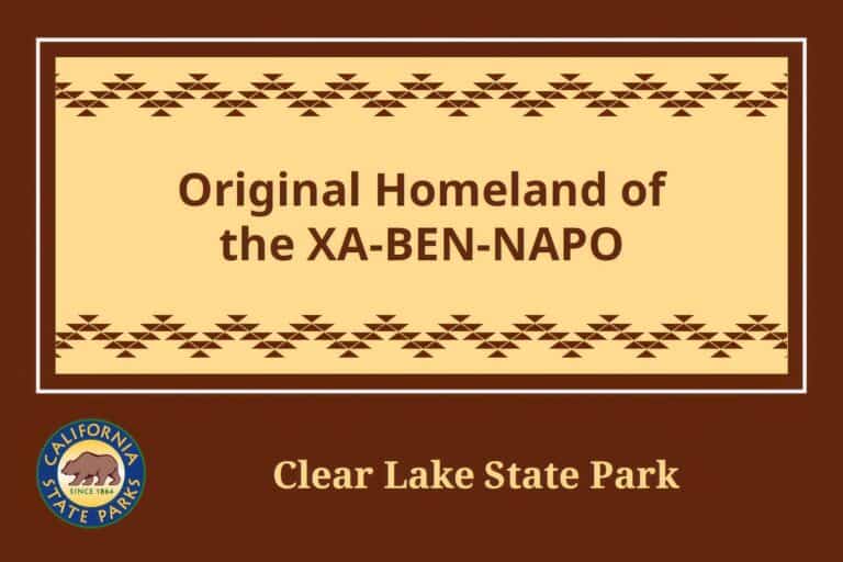 Parks Blog 4 Sign at Clear Lake State Park marking the homeland of the XA-BEN-NAPO.